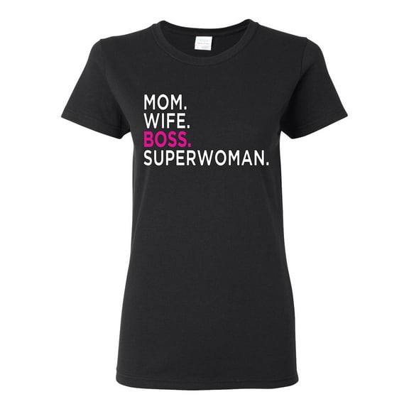 Mom Wife Boss Superwoman