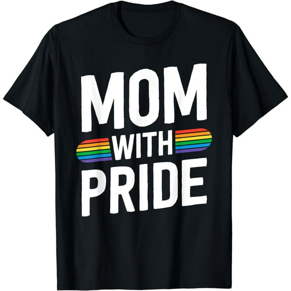Mom With Pride Proud Mother Gay Pride Stuff LGBT Rainbow T-Shirt