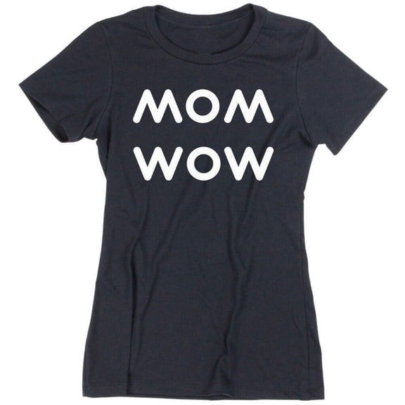 Mom Wow Print Funny Tshirt Mothers Day Gift Tee Color Black Medium