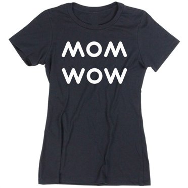 Mom Wow Print Funny Tshirt Mothers Day Gift Tee Color Black Small