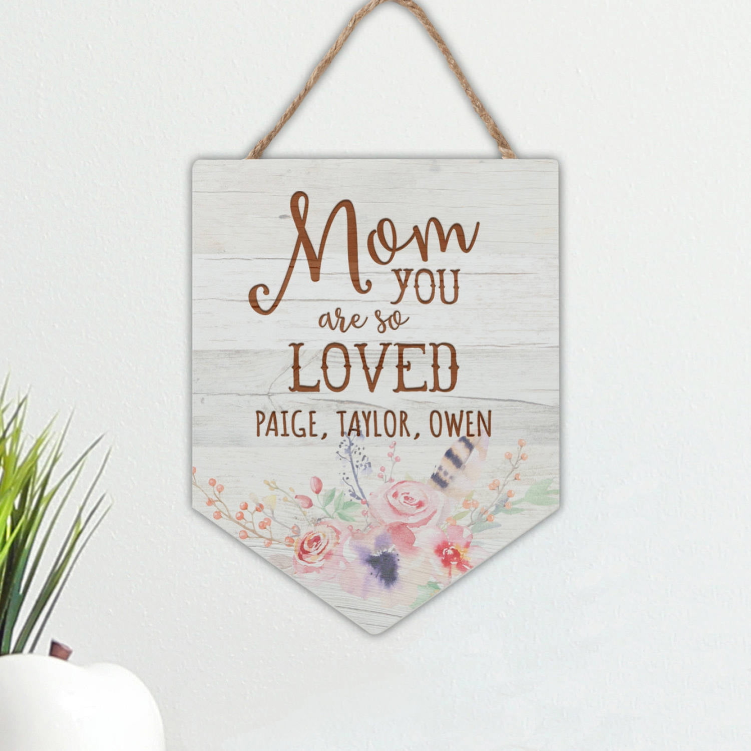 Mom You Are So Loved Personalized Hanging Sign