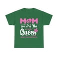 thumbnail image 1 of Mom You Are The Queen Happy Mothers Day T-Shirt, 1 of 10