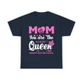 thumbnail image 1 of Mom You Are The Queen Happy Mothers Day T-Shirt, 1 of 10