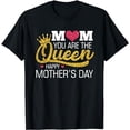 thumbnail image 1 of Mom You Are The Queen Happy Mothers Day Yellow Crown Graphic T-Shirt, 1 of 5