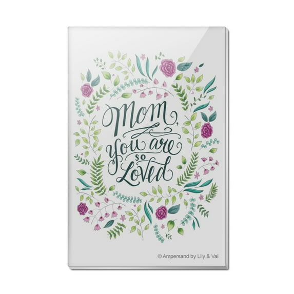 Mom Your Are So Loved Rectangle Acrylic Fridge Refrigerator Magnet