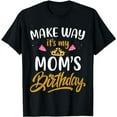 thumbnail image 1 of Mom birthday party out of my way it's my mom's birthday T-Shirt, 1 of 5