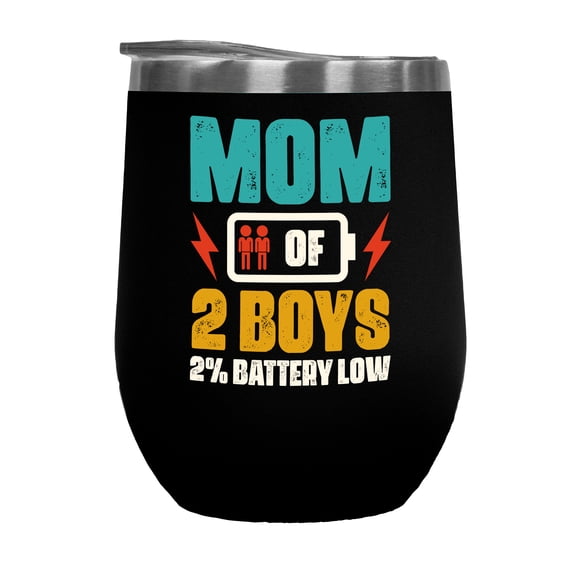 Mom of 2 Boys, 2 Percent Battery Low, Funny Mother's Tiredness Quote, Black 12oz Wine Tumbler