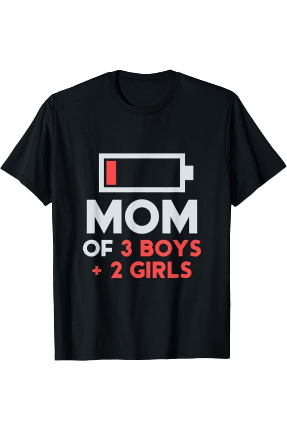 Mom of 3 Boys 2 Girls Shirt Mothers Day Gifts from Daughter T-Shirt