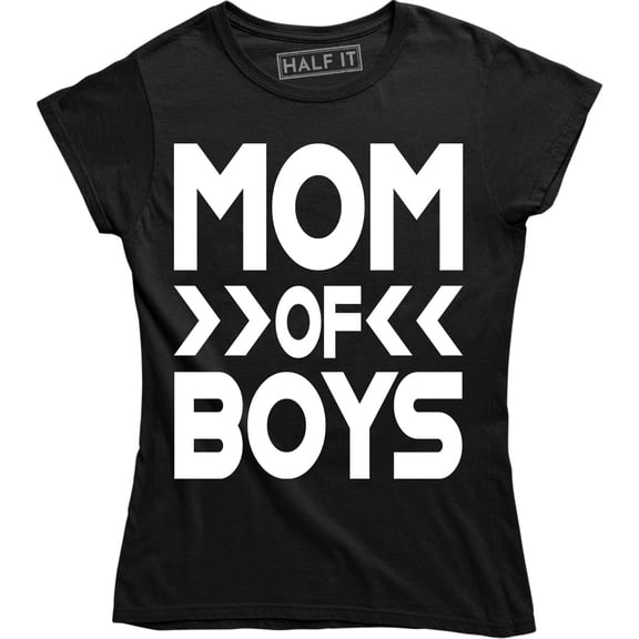 Mom of Boys Girls Funny Mother's Day - Wife Birthday Gift Women's T-Shirt