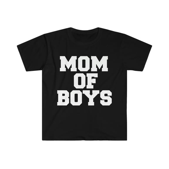 Mom of Boys Unisex T-shirt S-3XL Mother 's Day Mom of sons Mama