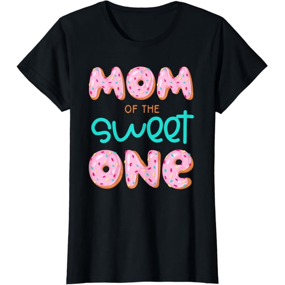 Mom of Sweet One 1st First Birthday Matching Family Donut T-Shirt