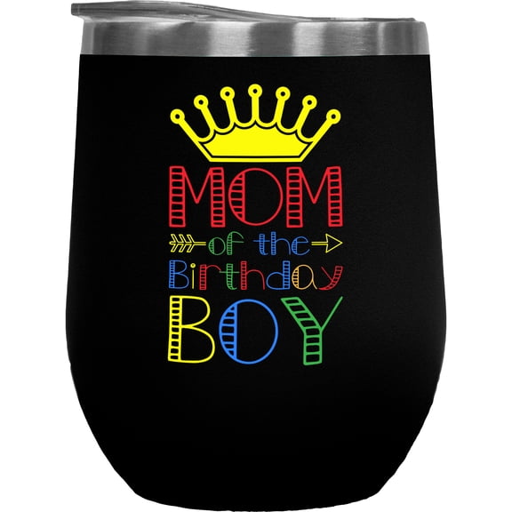 Mom of the Birthday Boy, Mother of a Bday Boy, Black 12oz Wine Tumbler
