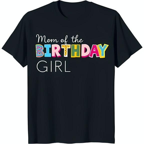 Mom of the Birthday Girl Black T-Shirt Colorful Glittery Design for Celebrations