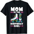 thumbnail image 1 of Mom of the Birthday Girl Roller Skates Skating Bday Party T-Shirt, 1 of 4