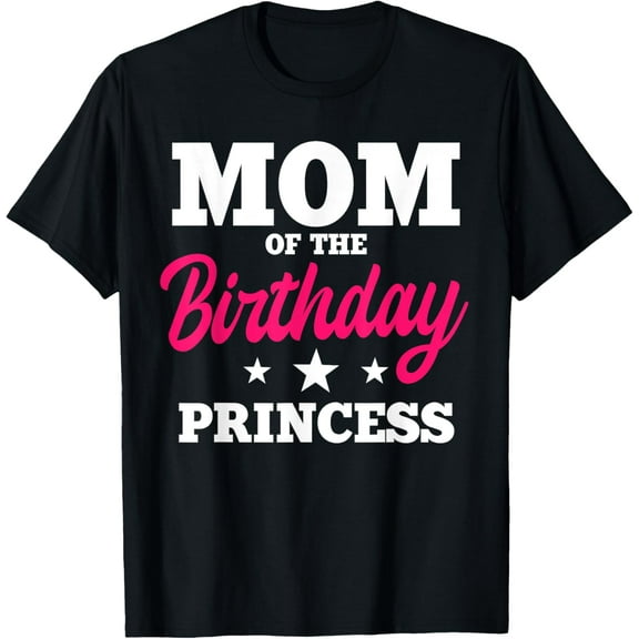 Mom of the Birthday Princess Party Bday Celebration T-Shirt