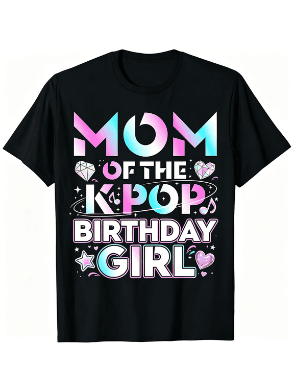 “Mom of the Kpop Birthday Girl” Graphic T-Shirt – Fun K-Pop Party Tee for Moms, Family Matching Concert Casual Top