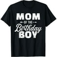 thumbnail image 1 of Mom of the birthday boy T-Shirt, 1 of 5