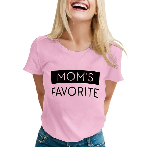Women's T-Shirts Mom's Favorite Day Family Humor T Shirt for Moms Celebrating Family and