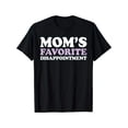thumbnail image 1 of MAWOTEA Mom's Favorite Disappointment Funny Mom Life Mother's Day T-Shirt Black Color Size S-3XL, 1 of 5