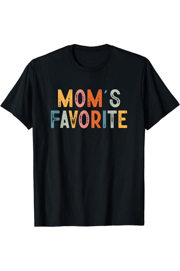 Mom's Favorite Funny Moms Favorite T-Shirt