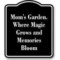 thumbnail image 1 of Mom's Garden. where magic grows and memories bloom black Aluminum Composite Sign, 20"x24", 1 of 9