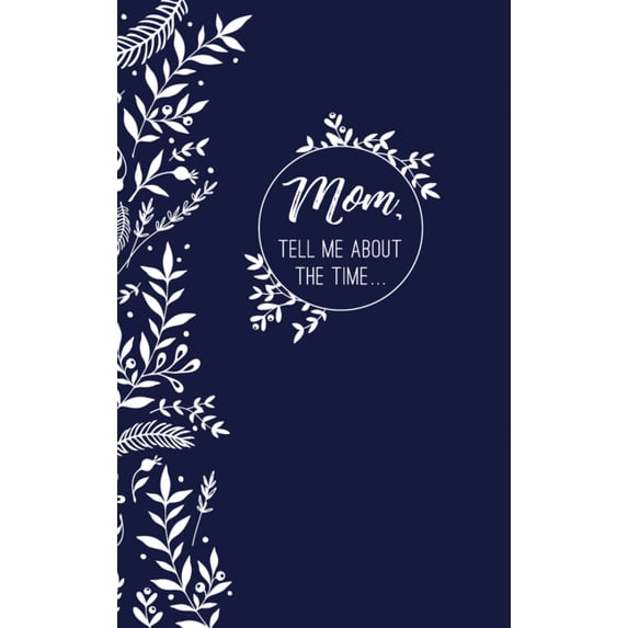 Mom's Memories in a Minute, (Hardcover)