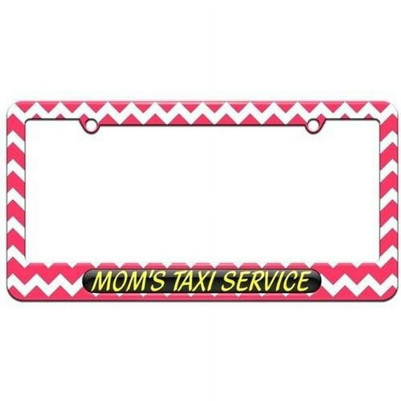 Mom's Taxi Service License Plate Tag Frame, Multiple Colors
