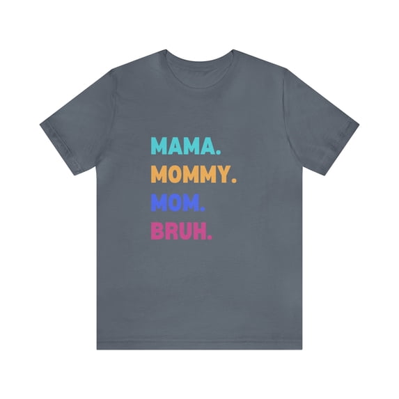 Mom shirt, Mama Mommy Mom Bruh, Mama shirt, funny mom shirt, women's tshirt