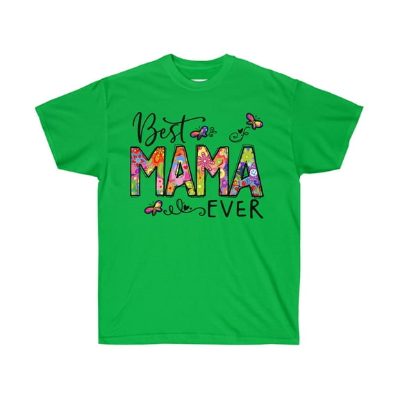 Mom t-shirt, Mother's Day, Unisex Tee, Best Mom Ever Tee