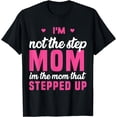 thumbnail image 1 of Mom that stepped up stepmother of the birthday girl stepmom T-Shirt, 1 of 4