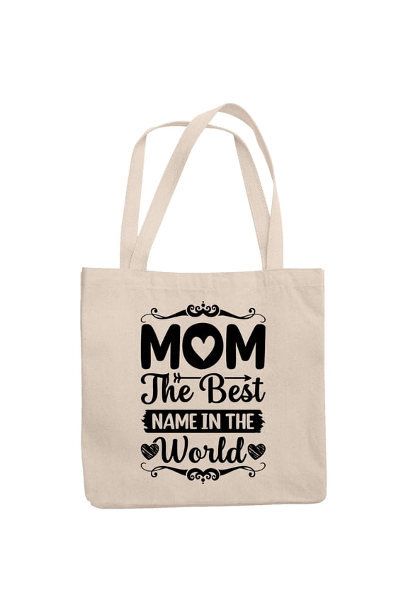 Mom the Best Name in the World, 12oz Canvas Tote Bag