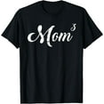 Mom3 Mom Cubed Mama Mother's Day 2024 TShirt