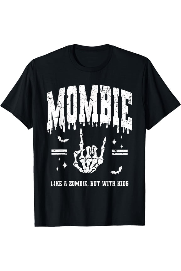 Mombies Like A Zombie But With Funny Mom Unisex S-5XL T-Shirt