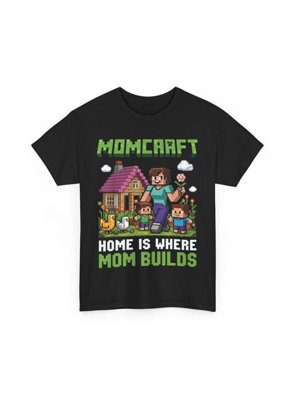 Momcraft Home Where Mom Builds Gamer Family T-Shirt