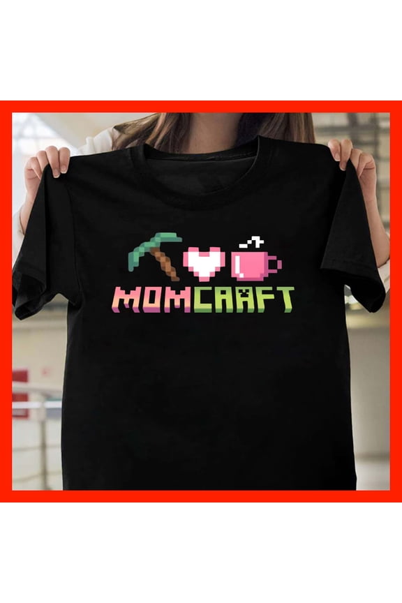 Momcraft Pixel Art T-Shirt Retro Gaming Mom Gift Motherhood Coffee Pickaxe Heart Tee G517, for Unisex, Extended Sizes Up to 5XL