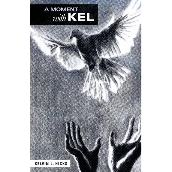 A Moment with Kel (Paperback)