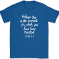 thumbnail image 1 of Moment You Have Been Created Esther 4 14 T-Shirt Christian Jesus God Tee - Royal Blue, 4XL, 1 of 1