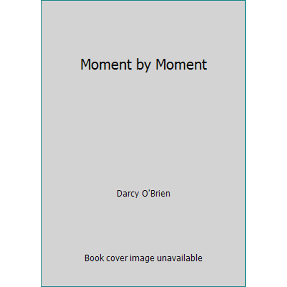 Pre-Owned Moment by Moment (Unknown) 034527752X 9780345277527