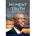thumbnail image 1 of Moment of Truth. The Compelling Story of Pastor Tunde Bakare (Paperback), 1 of 1