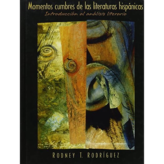 Pre-Owned Momentos Cumbres De Las Literaturas Hispanicas: Introduccion Al Analisis Literario (Hardcover) 0131016458 9780131016453