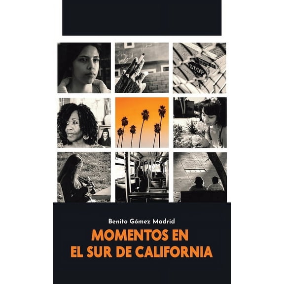 Momentos En El Sur de California (Hardcover)