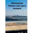 thumbnail image 1 of Momentos Felizes São Para Sempre, (Paperback), 1 of 1