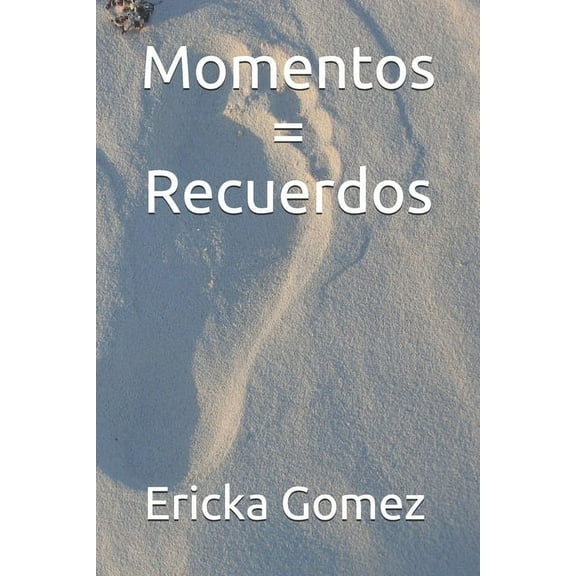 Momentos = Recuerdos, (Paperback)