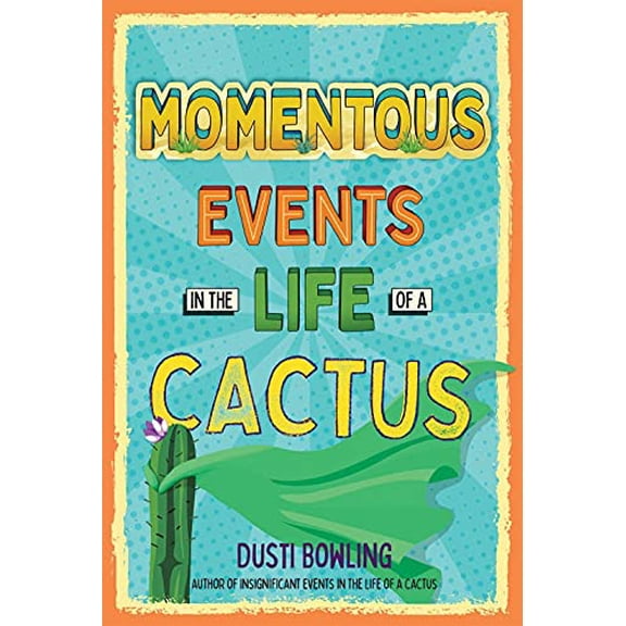 Pre-Owned Momentous Events in the Life of a Cactus (Paperback) 1454943351 9781454943358