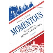 Momentous The Quest for an Article V Convention, Paperback