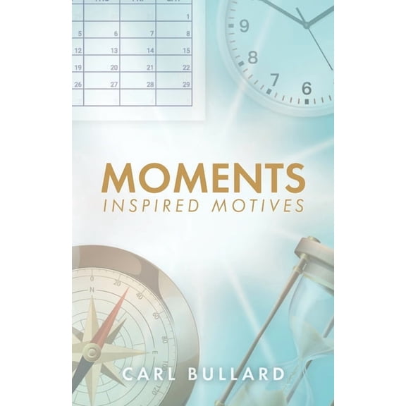Moments: Inspired Motives (Paperback)