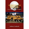 thumbnail image 1 of Moments and Memories: The story of 1993 Berryessa Cougars, (Paperback), 1 of 1