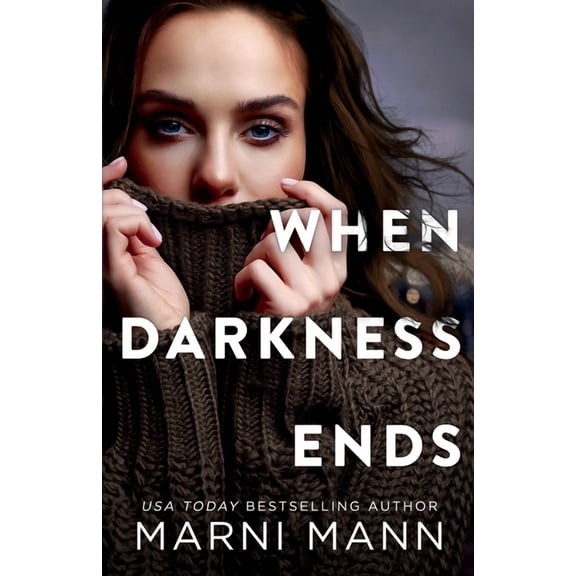 When Darkness Ends (Paperback) by Marni Mann