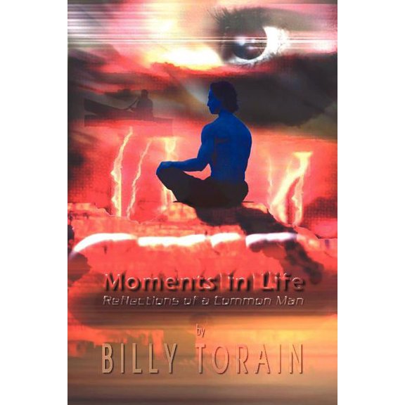 Moments in Life: Reflections of a Common Man, (Paperback)