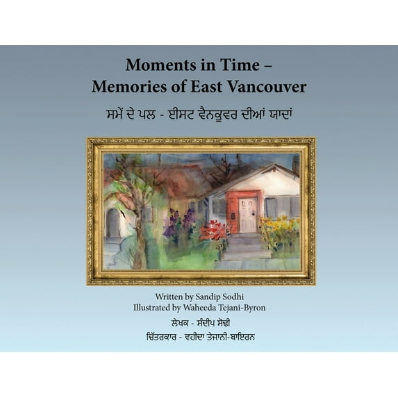 Moments in Time - Memories of East Vancouver, (Paperback)